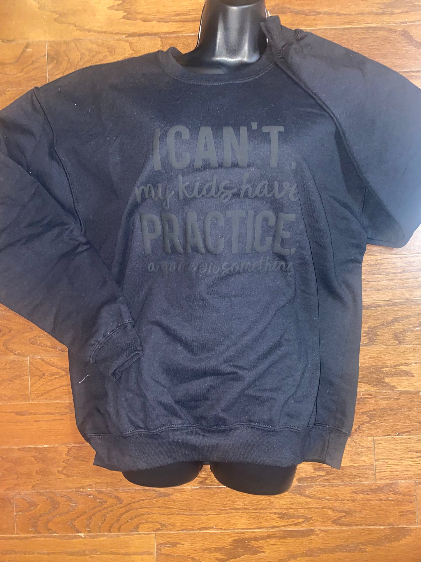 "I Can't" Sweatshirt