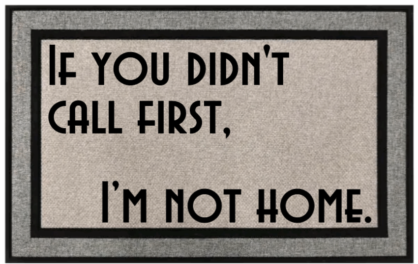 No Call Not Home Doormat
